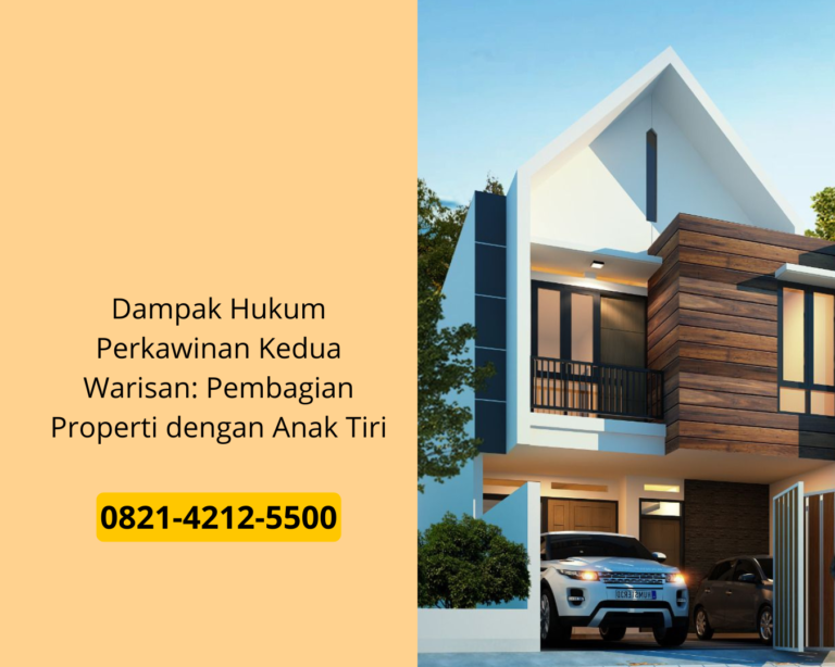 Dampak Hukum Perkawinan Kedua Warisan: Pembagian Properti dengan Anak Tiri