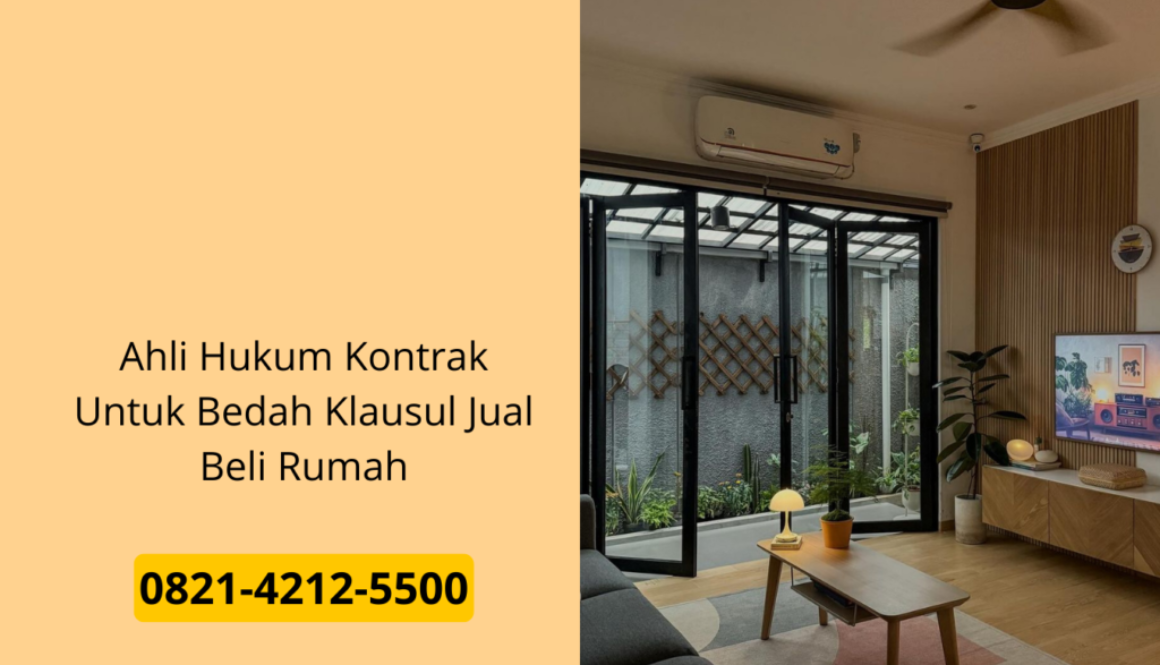 Ahli Hukum Kontrak Untuk Bedah Klausul Jual Beli Rumah