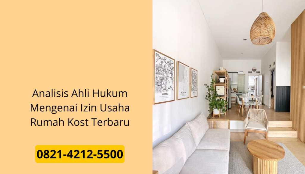 Analisis Ahli Hukum Mengenai Izin Usaha Rumah Kost Terbaru