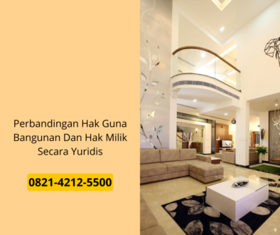 Perbandingan Hak Guna Bangunan Dan Hak Milik Secara Yuridis