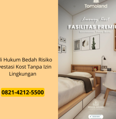 Ahli Hukum Bedah Risiko Investasi Kost Tanpa Izin Lingkungan