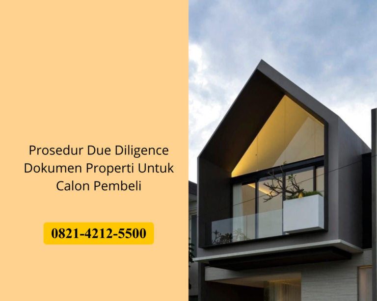 Prosedur Due Diligence Dokumen Properti Untuk Calon Pembeli