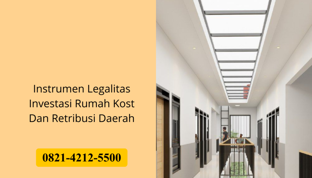 Instrumen Legalitas Investasi Rumah Kost Dan Retribusi Daerah