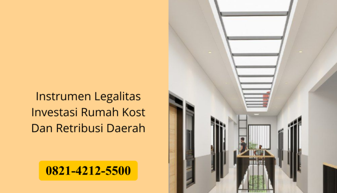 Instrumen Legalitas Investasi Rumah Kost Dan Retribusi Daerah