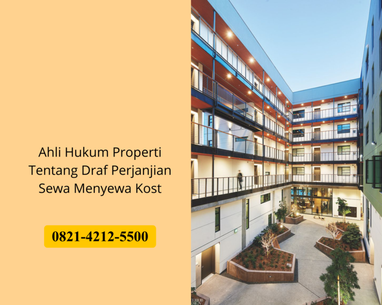 Ahli Hukum Properti Tentang Draf Perjanjian Sewa Menyewa Kost