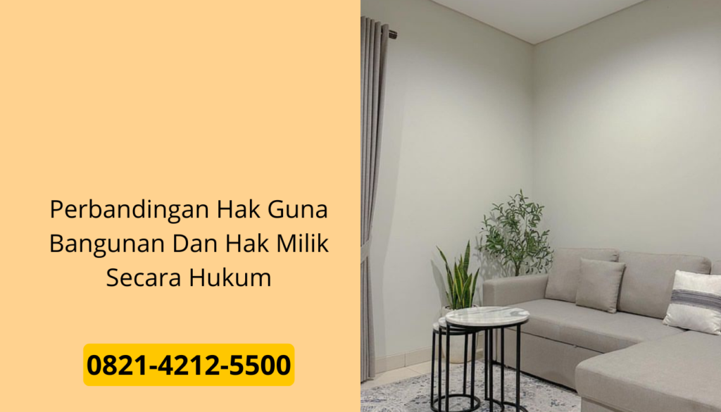 Perbandingan Hak Guna Bangunan Dan Hak Milik Secara Hukum