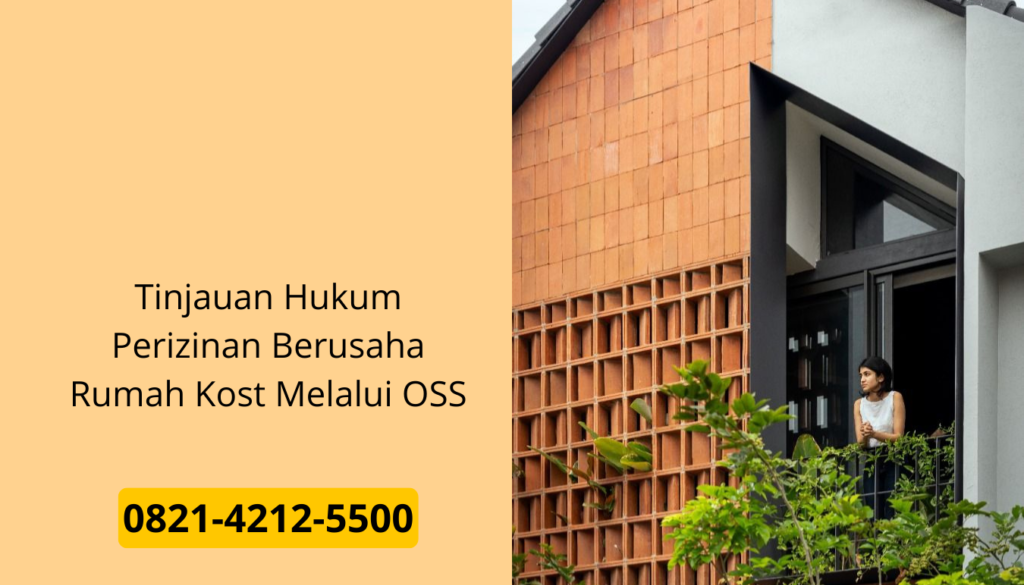Tinjauan Hukum Perizinan Berusaha Rumah Kost Melalui OSS
