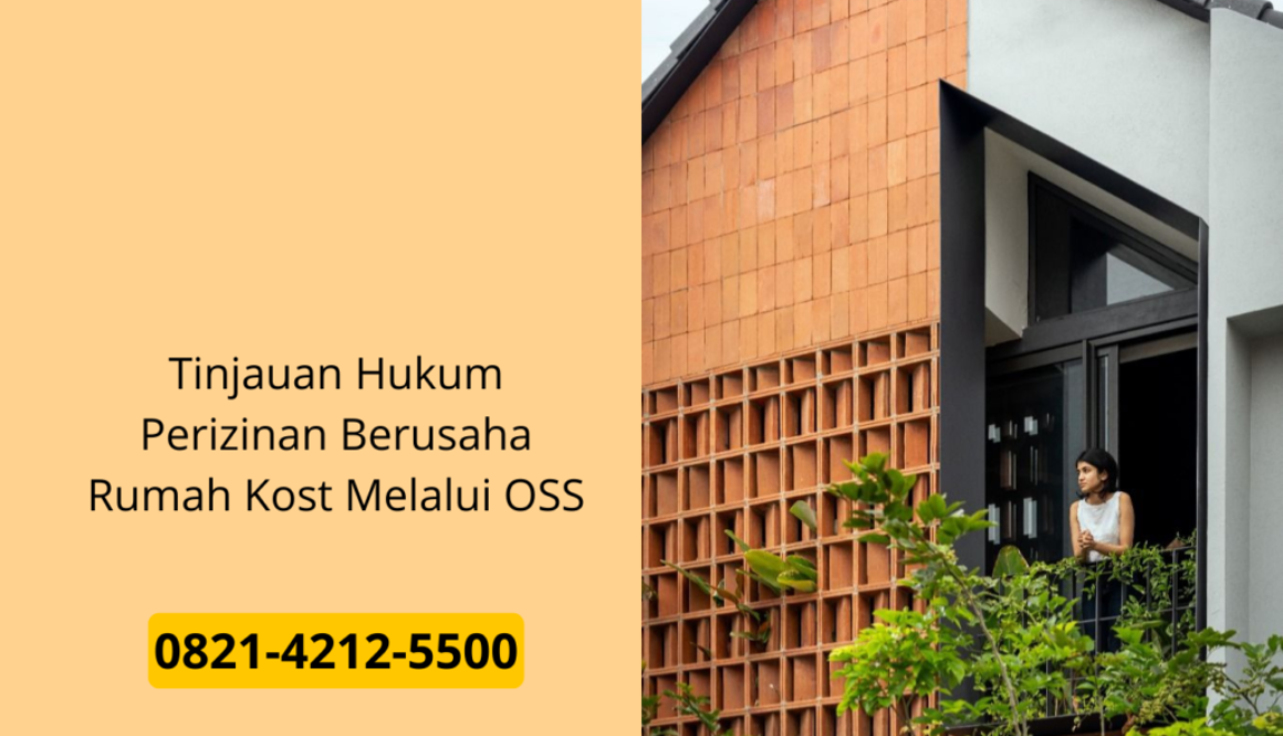 Tinjauan Hukum Perizinan Berusaha Rumah Kost Melalui OSS