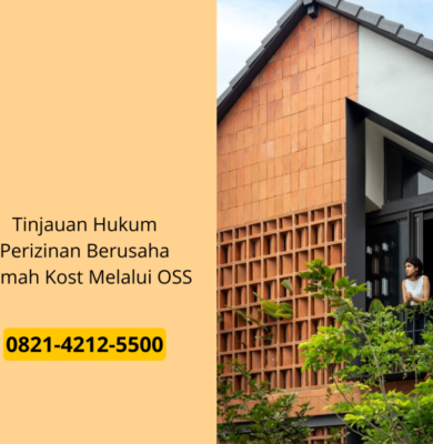 Tinjauan Hukum Perizinan Berusaha Rumah Kost Melalui OSS