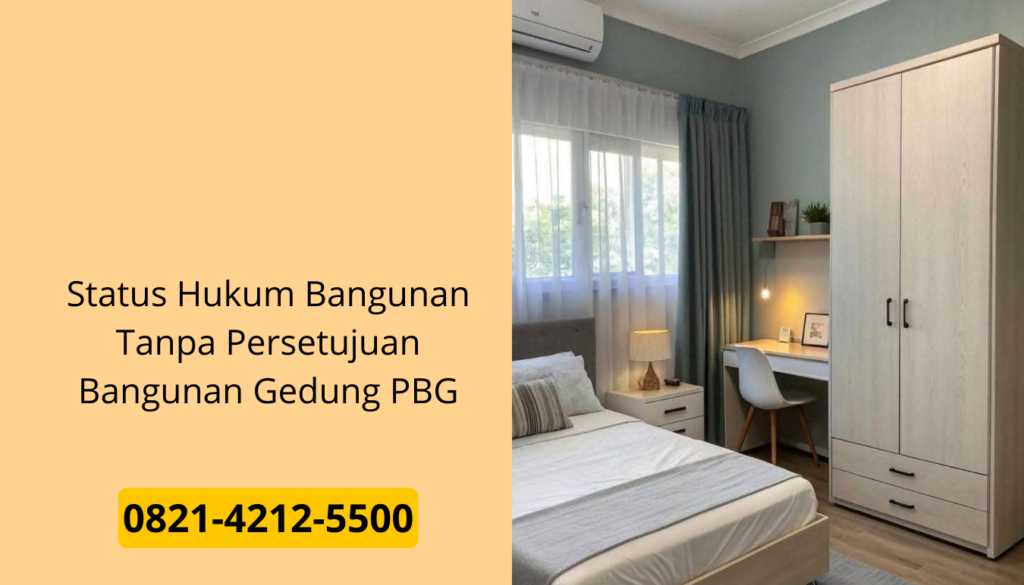 Status Hukum Bangunan Tanpa Persetujuan Bangunan Gedung PBG