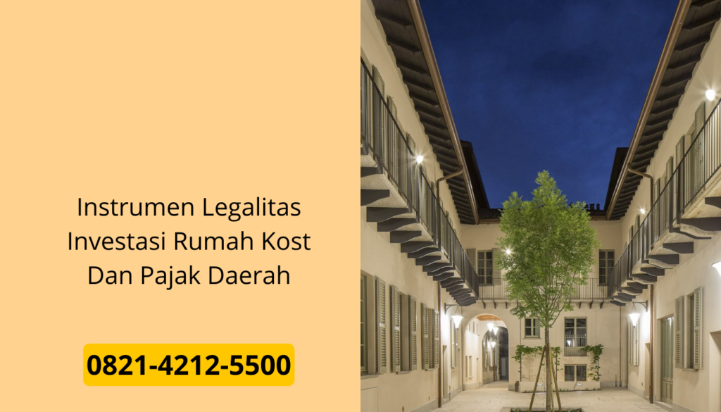 Instrumen Legalitas Investasi Rumah Kost Dan Pajak Daerah