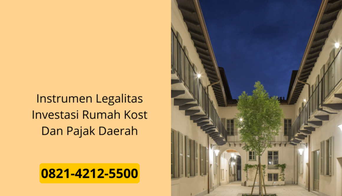 Instrumen Legalitas Investasi Rumah Kost Dan Pajak Daerah