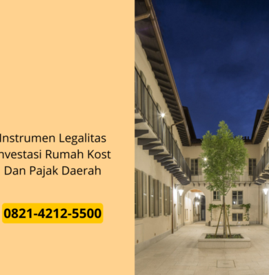 Instrumen Legalitas Investasi Rumah Kost Dan Pajak Daerah