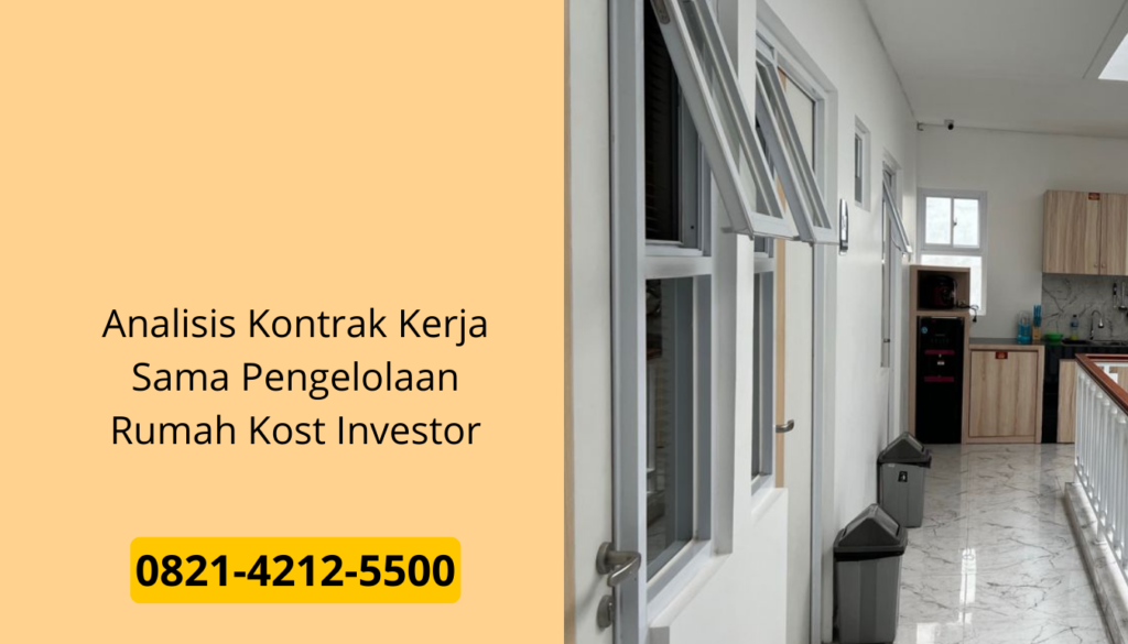 Analisis Kontrak Kerja Sama Pengelolaan Rumah Kost Investor