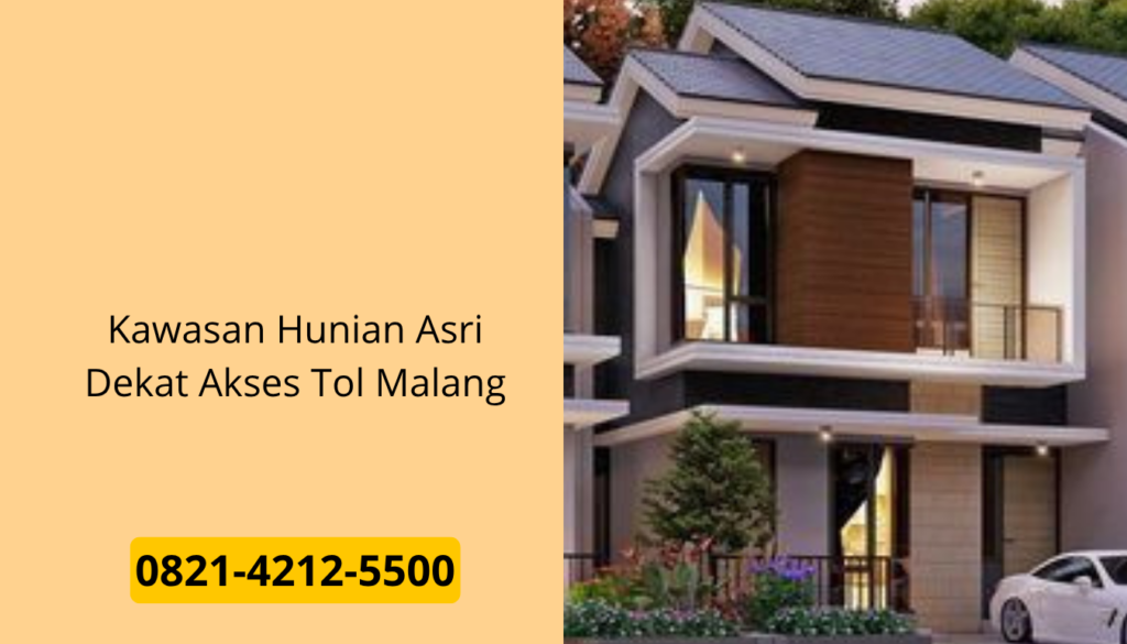 Kawasan Hunian Asri Dekat Akses Tol Malang
