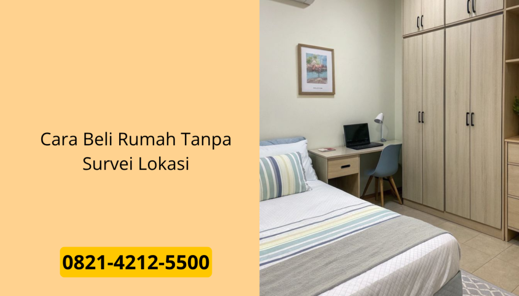 Cara Beli Rumah Tanpa Survei Lokasi