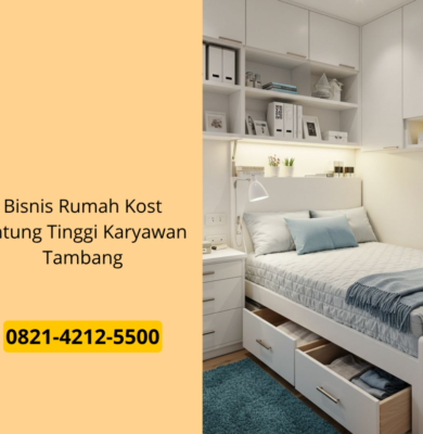 Bisnis Rumah Kost Untung Tinggi Karyawan Tambang
