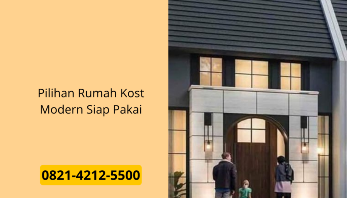 Pilihan Rumah Kost Modern Siap Pakai