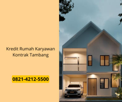 Kredit Rumah Karyawan Kontrak Tambang