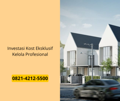Investasi Kost Eksklusif Kelola Profesional