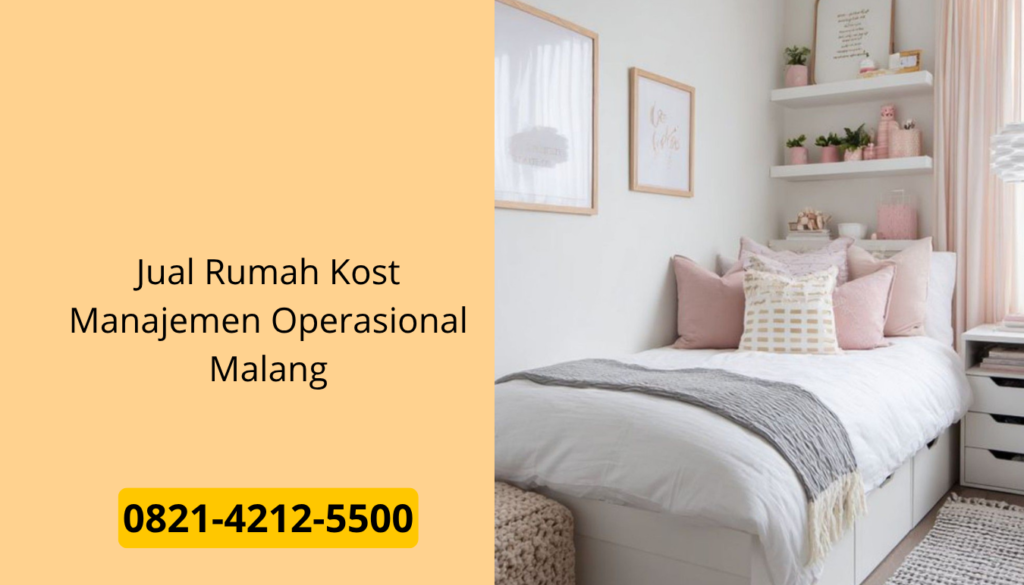 Jual Rumah Kost Manajemen Operasional Malang