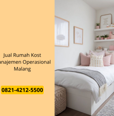 Jual Rumah Kost Manajemen Operasional Malang
