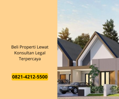 Beli Properti Lewat Konsultan Legal Terpercaya