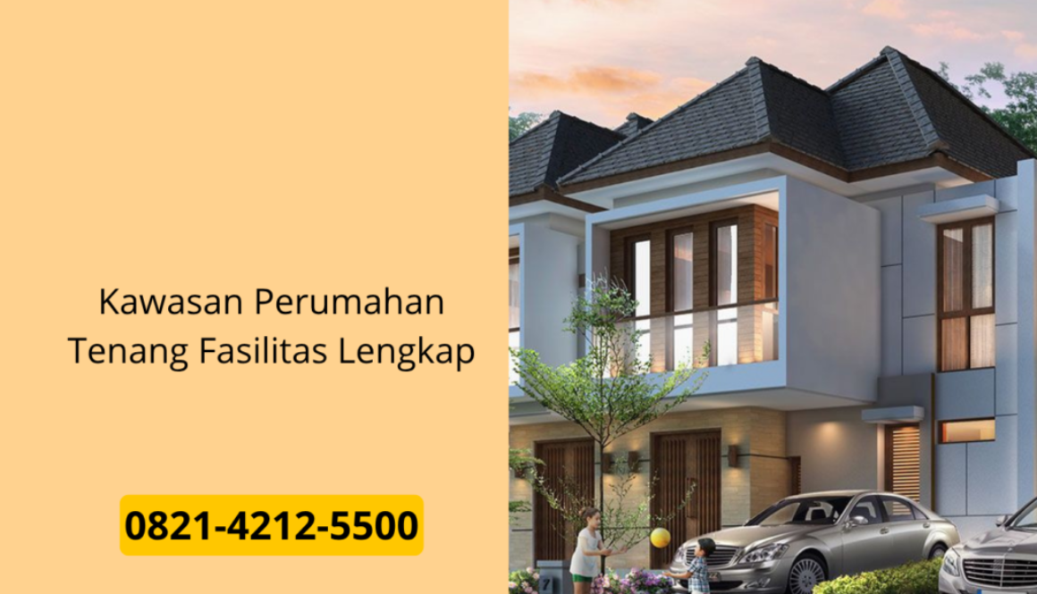 Kawasan Perumahan Tenang Fasilitas Lengkap