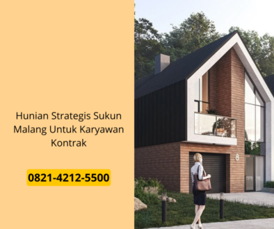 Hunian Strategis Sukun Malang Untuk Karyawan Kontrak