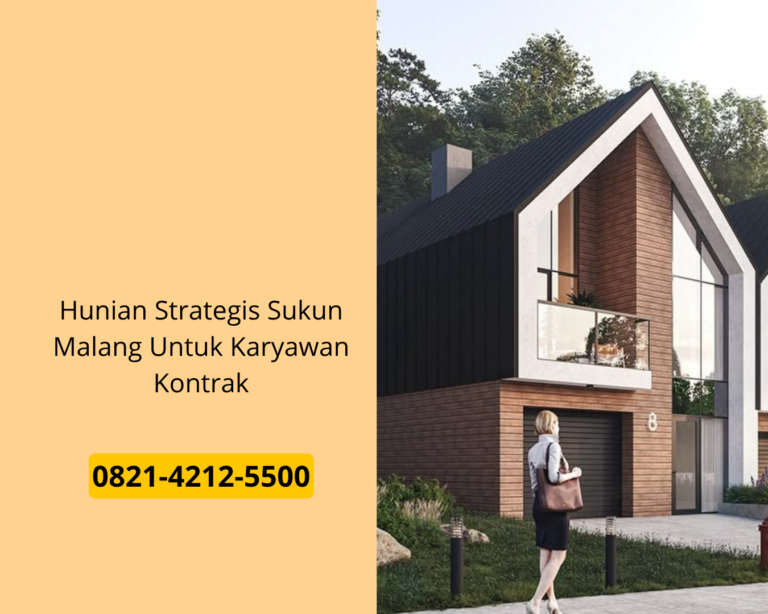 Hunian Strategis Sukun Malang Untuk Karyawan Kontrak
