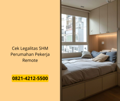 Cek Legalitas SHM Perumahan Pekerja Remote