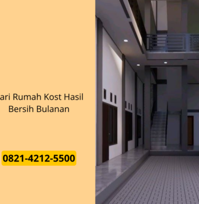 Cari Rumah Kost Hasil Bersih Bulanan