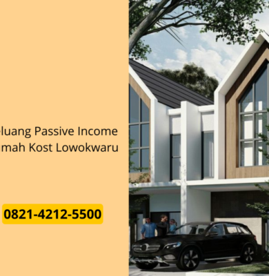 Peluang Passive Income Rumah Kost Lowokwaru