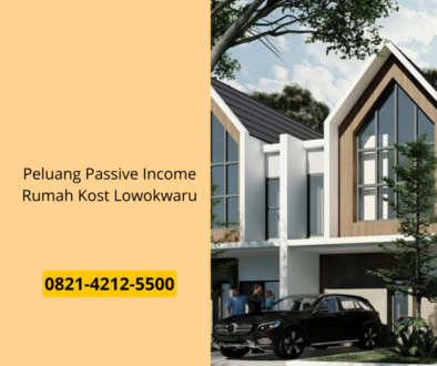 Peluang Passive Income Rumah Kost Lowokwaru