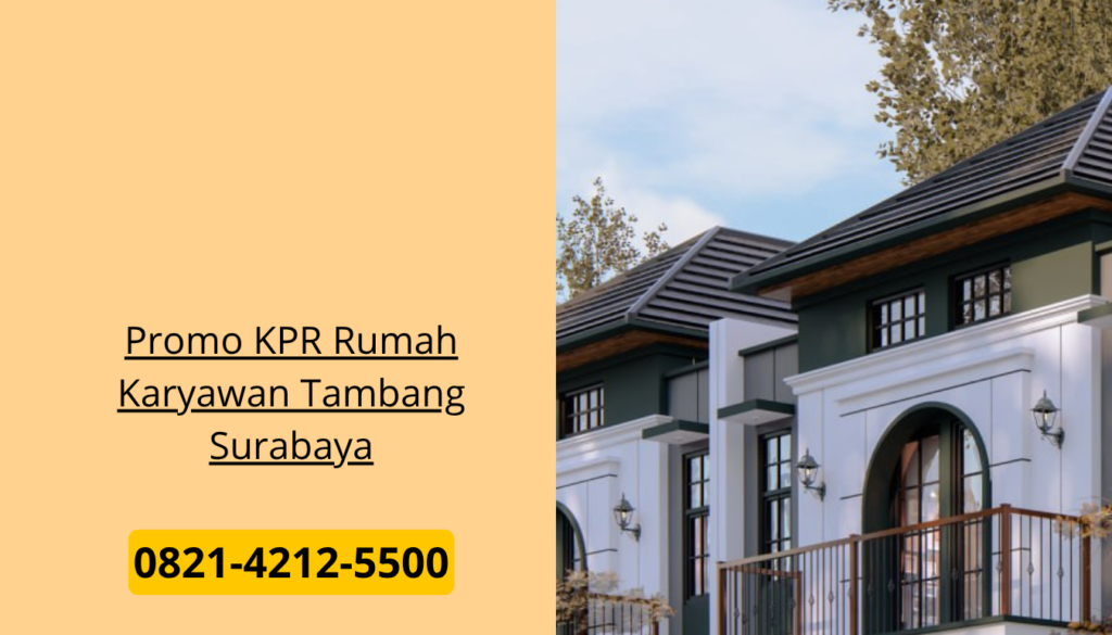 Promo KPR Rumah Karyawan Tambang Surabaya