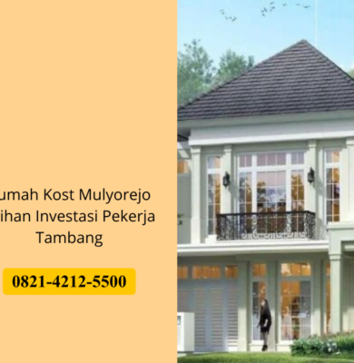 Rumah Kost Mulyorejo Pilihan Investasi Pekerja Tambang