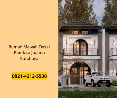 Rumah Mewah Dekat Bandara Juanda Surabaya