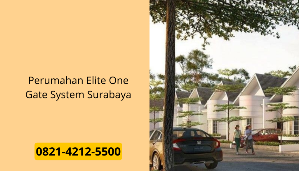 Perumahan Elite One Gate System Surabaya