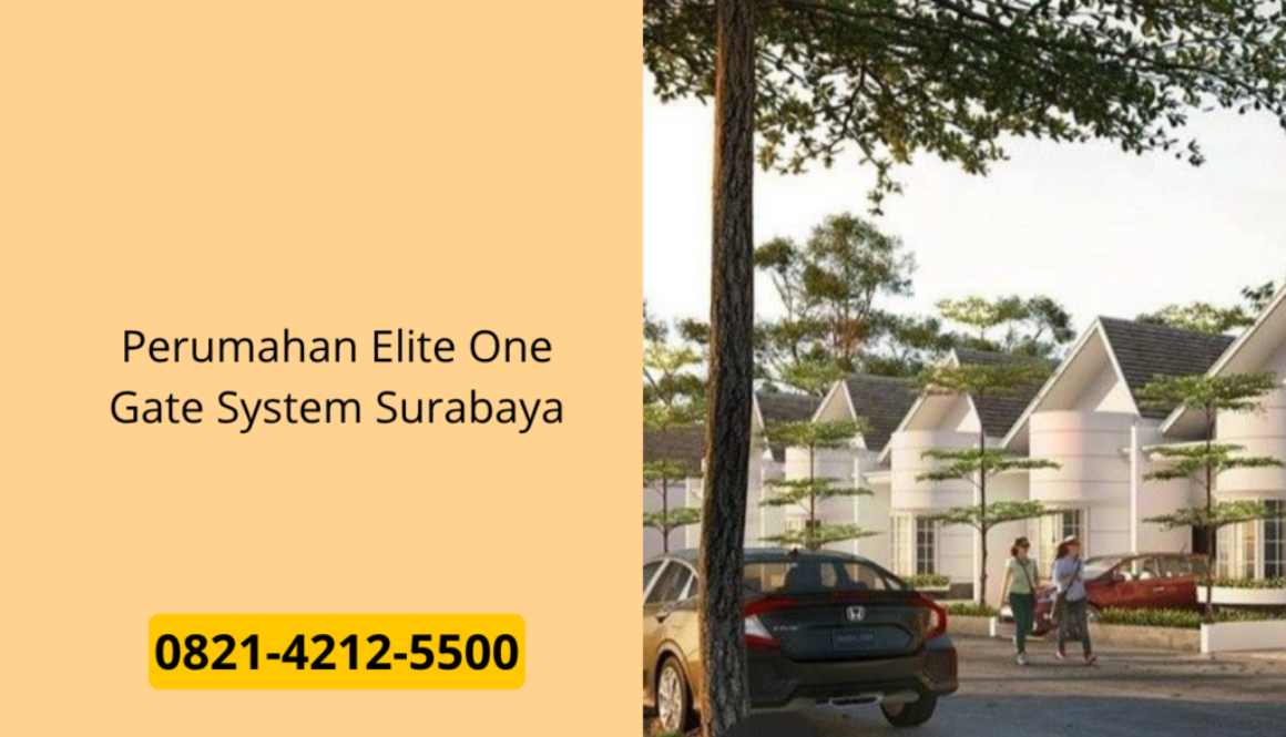 Perumahan Elite One Gate System Surabaya