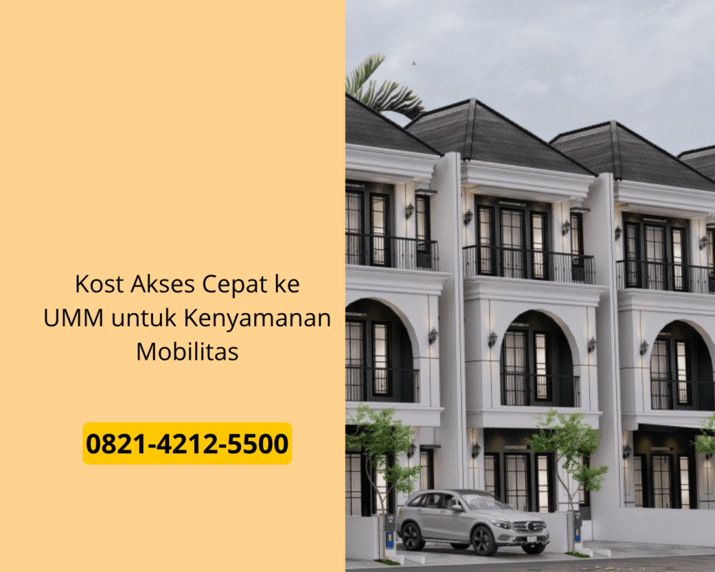 Kost Akses Cepat ke UMM untuk Kenyamanan Mobilitas