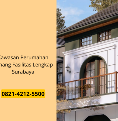 Kawasan Perumahan Tenang Fasilitas Lengkap Surabaya