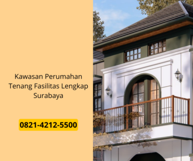 Kawasan Perumahan Tenang Fasilitas Lengkap Surabaya