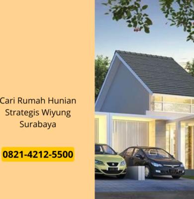 Cari Rumah Hunian Strategis Wiyung Surabaya
