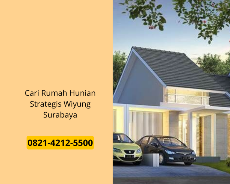 Cari Rumah Hunian Strategis Wiyung Surabaya