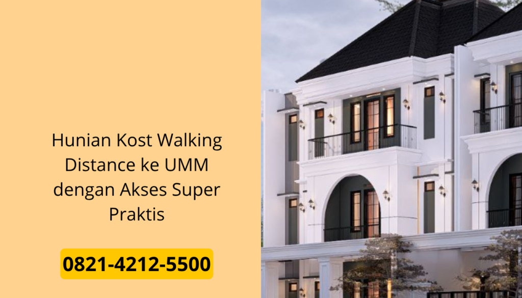 Hunian Kost Walking Distance ke UMM dengan Akses Super Praktis