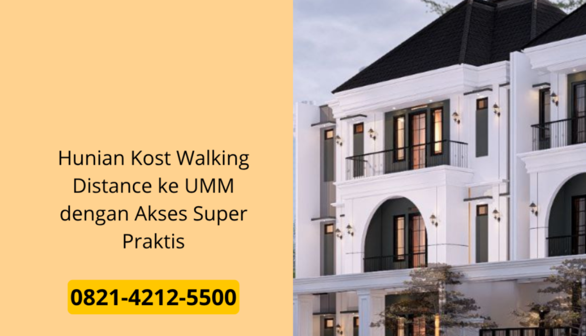 Hunian Kost Walking Distance ke UMM dengan Akses Super Praktis