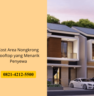 Kost Area Nongkrong Rooftop yang Menarik Penyewa