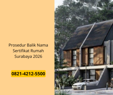 Prosedur Balik Nama Sertifikat Rumah Surabaya 2026