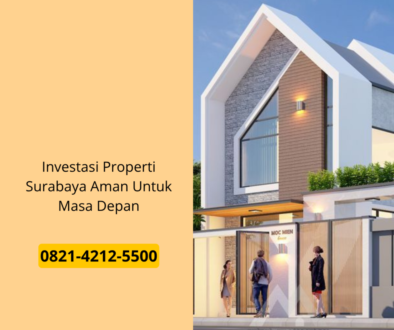 Investasi Properti Surabaya Aman Untuk Masa Depan