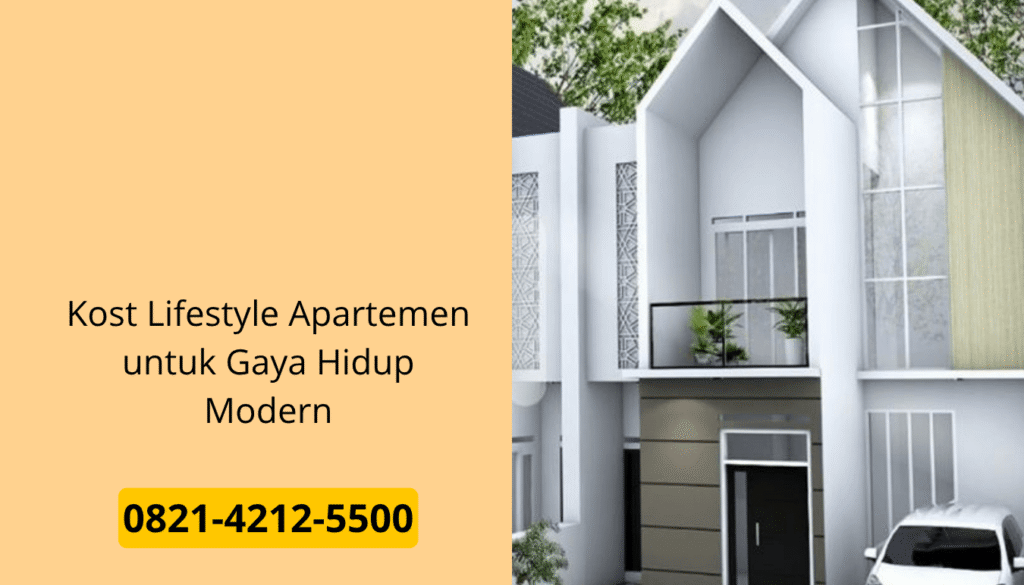Kost Lifestyle Apartemen untuk Gaya Hidup Modern